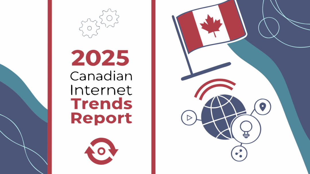 2025年加拿大互联网趋势报告：数字经济、社交媒体与AI革命的全景透视